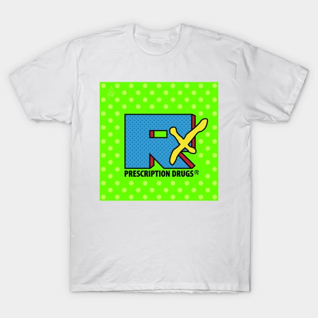 Pharmacy Pop Art 80s 90s MTV Parody T-Shirt by RxBlockhead